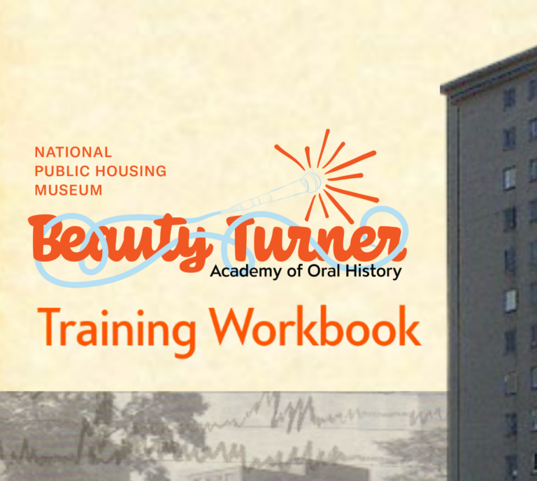 The cover page of the workbook for the Beauty Turner Academy of Oral History. The background is a cream sepia color, with the academy logo in blue, orange, and black. A high rise public housing building in black and gray is on the right side and an overlay collage of journal writing and a scene of two people walking on the grounds of public housing on the bottom left.