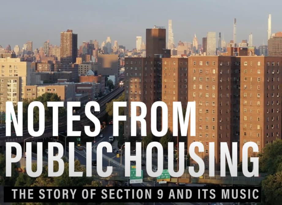 Cover Image for a project called "Notes from Public Housing: The Story of Section 9 and its Music." The background of the photo is the New York City Skyline, with public housing prominent.