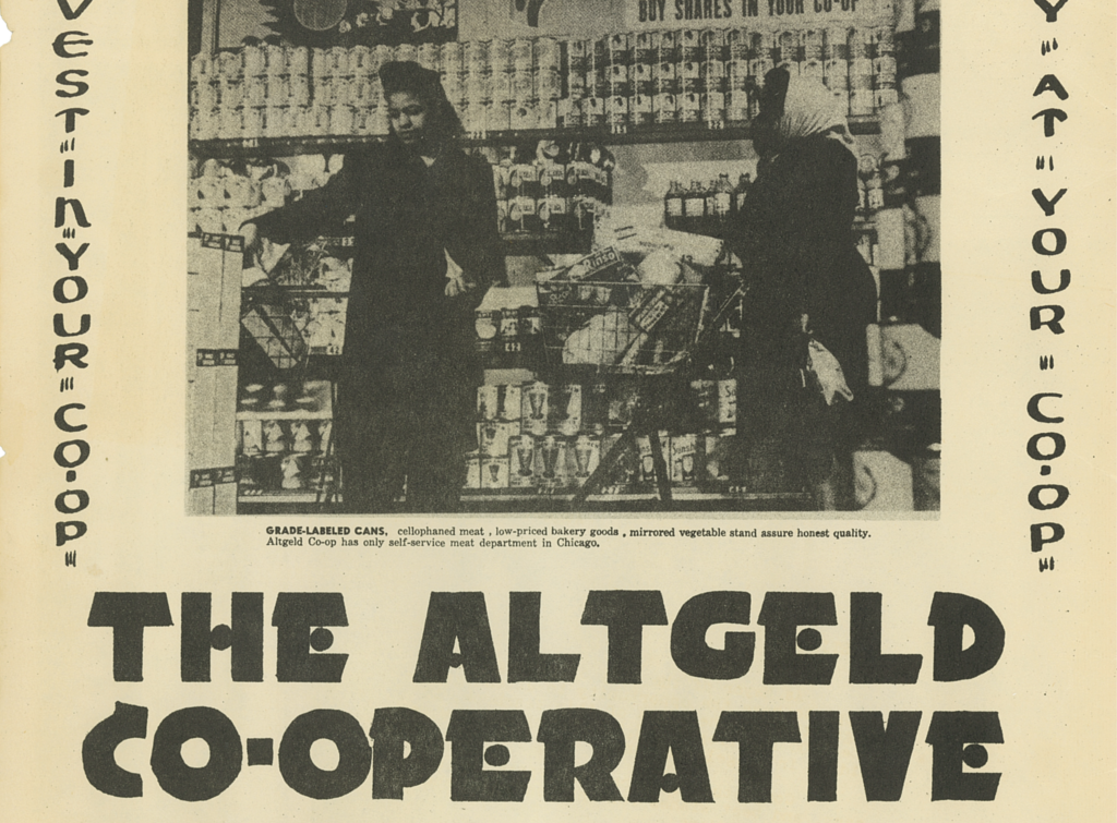 A historic advertisement for the Altgeld Cooperative that broadcasts its commitment to shared profits with two Black women shopping in a community grocery store.