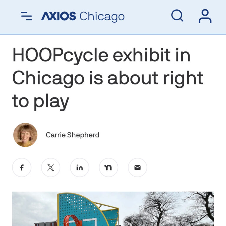 Screenshot of Axios Chicago article with title HOOPcycle exhibit in Chicago is about the right to play