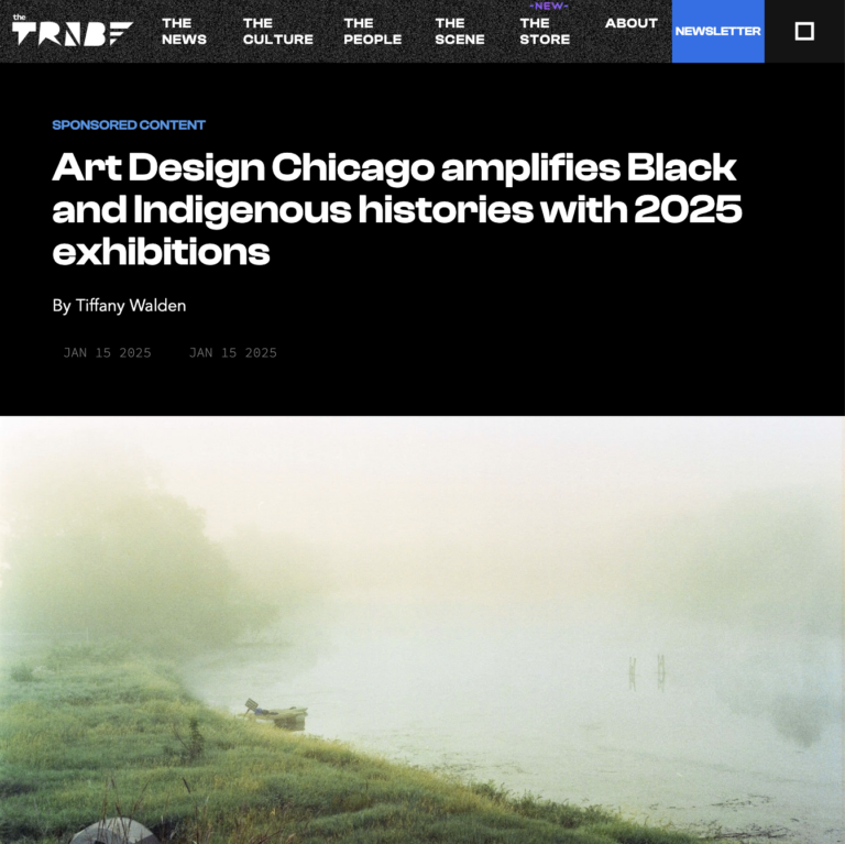 Screenshot of a TRIIBE article with the headline Art Design Chicago amplifies Black and Indigenous histories with 2025 exhibitions