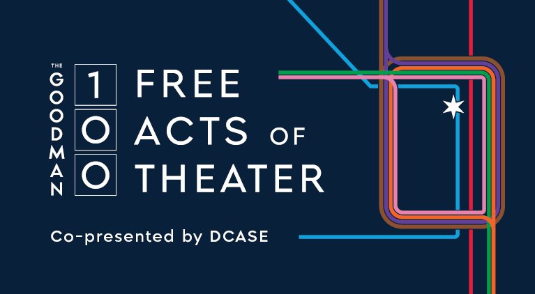 Promo banner for Goodman Theatre's 100 Free Acts of Theater