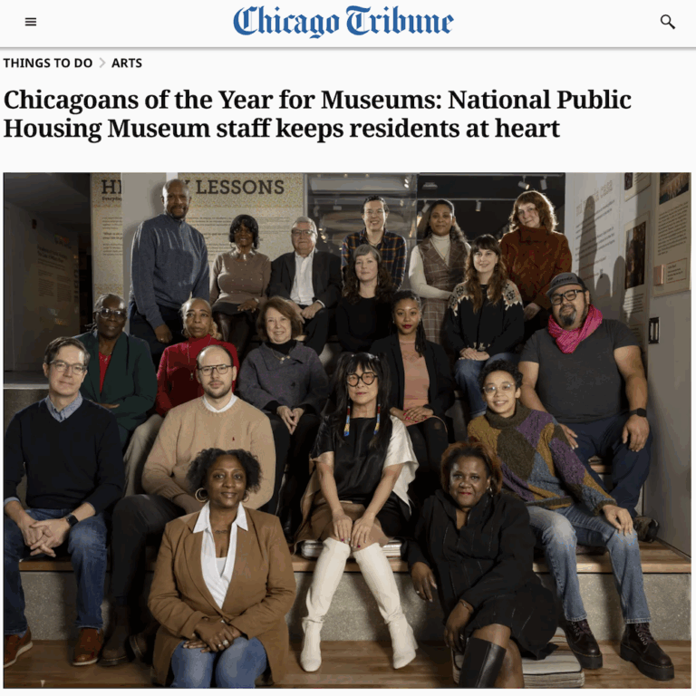 Article clipping from the Chicago Tribune reads Chicagoans of the Year: National Public Housing Museum staff keeps residents at heart