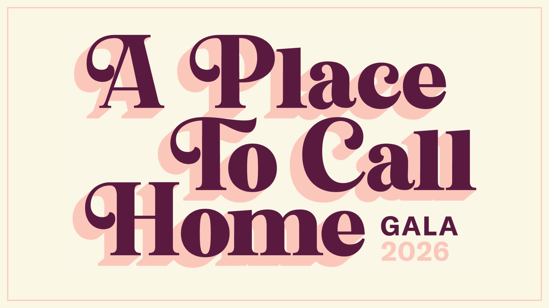 Banner for A Place to Call Home Gala