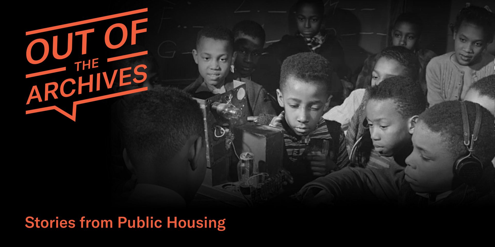 Out of the Archives, stories from public housing